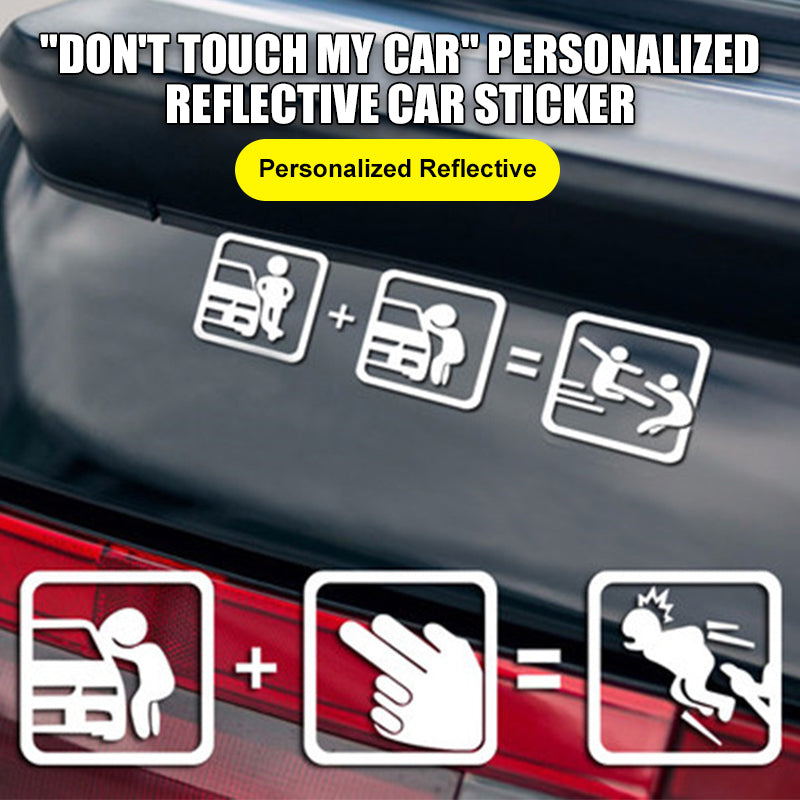 "Don't Touch My Car" Personalized Reflective Car Sticker